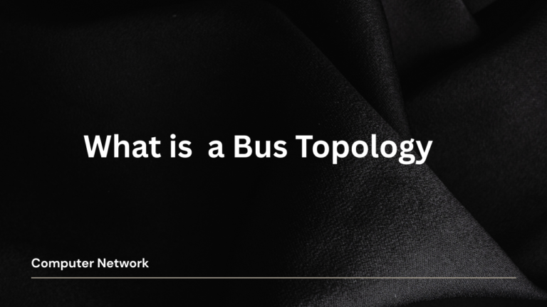 Bus Topology
