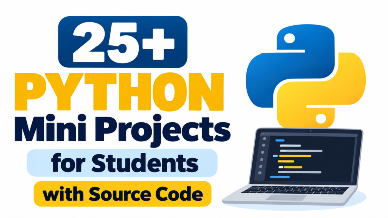 25+ Python mini projects for students with source code